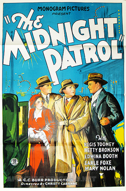 <i>The Midnight Patrol</i> (1932 film) 1932 film directed by Christy Cabanne