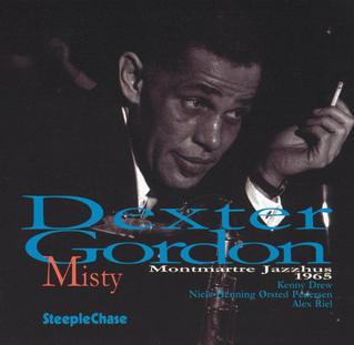 <i>Misty</i> (Dexter Gordon album) 2004 live album by Dexter Gordon