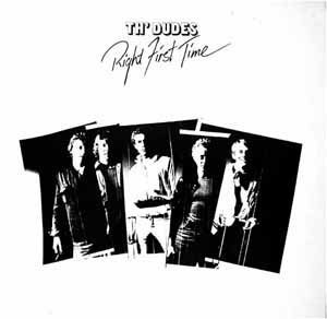 <i>Right First Time</i> 1979 studio album by Th Dudes