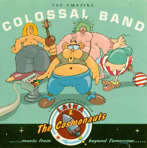 <i>The Amazing Colossal Band</i> 1995 studio album by Laika & the Cosmonauts