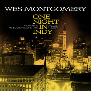 <i>One Night in Indy</i> 2016 live album by Wes Montgomery and the Eddie Higgins Trio
