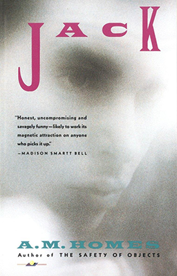 <i>Jack</i> (Homes novel) 1990 debut novel by A.M. Homes