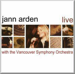 <i>Jann Arden Live with the Vancouver Symphony Orchestra</i> 2002 live album by Jann Arden