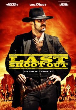 <i>Last Shoot Out</i> 2021 American Western film