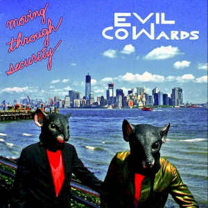 <i>Moving Through Security</i> 2012 studio album by Evil Cowards