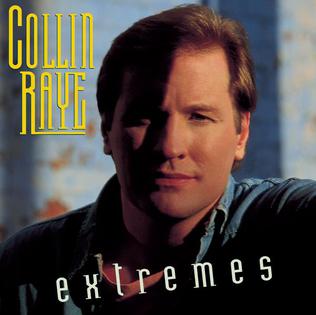 <i>Extremes</i> (album) album by Collin Raye