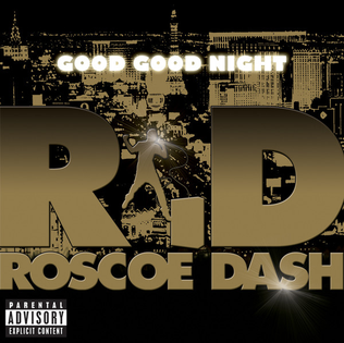 Good Good Night 2011 single by Roscoe Dash