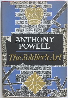 <i>The Soldiers Art</i> Eighth novel in Anthony Powells twelve-volume A Dance to the Music of Time,