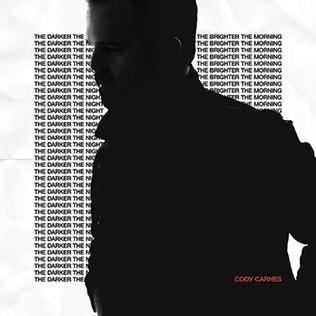 <i>The Darker the Night / The Brighter the Morning</i> 2017 studio album by Cody Carnes