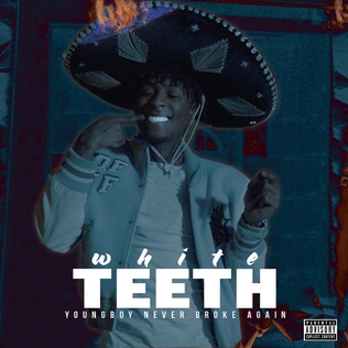 <span class="mw-page-title-main">White Teeth (song)</span> Single by YoungBoy Never Broke Again