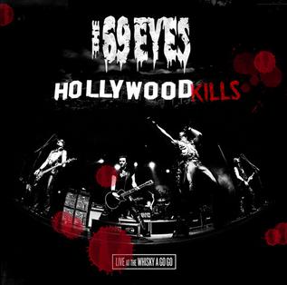 <i>The 69 Eyes: Hollywood Kills</i> 2008 live album by The 69 Eyes