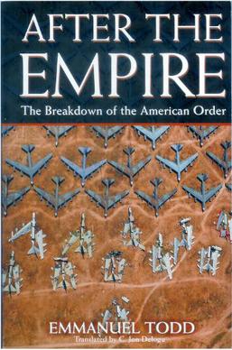 <i>After the Empire</i> 2001 book by Emmanuel Todd