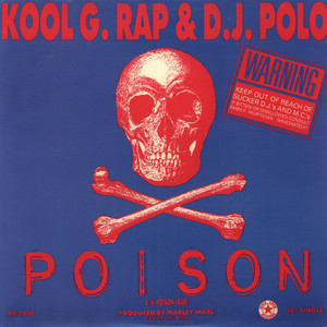 <span class="mw-page-title-main">Poison (Kool G Rap & DJ Polo song)</span> 1988 single by Kool G Rap & DJ Polo