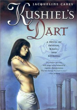 <i>Kushiels Dart</i> Fantasy novel by Jacqueline Carey