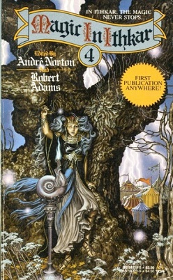 <i>Magic in Ithkar 4</i> 1987 anthology edited by Andre Norton and Robert Adams