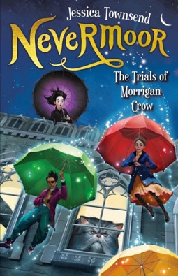 <i>Nevermoor: The Trials of Morrigan Crow</i> 2017 novel by Jessica Townsend