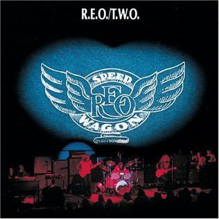 <i>R.E.O./T.W.O.</i> 1972 studio album by REO Speedwagon