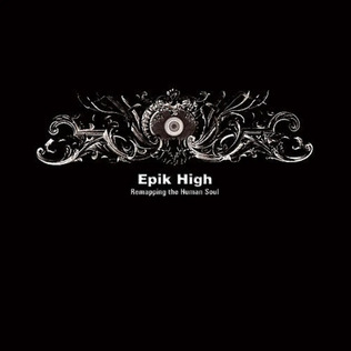 <i>Remapping the Human Soul</i> 2007 studio album by Epik High