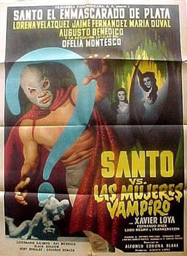 <i>Santo vs. las Mujeres Vampiro</i> 1962 film by Alfonso Corona Blake