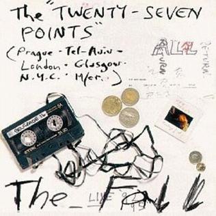 <i>The Twenty-Seven Points</i> 1995 live album by The Fall