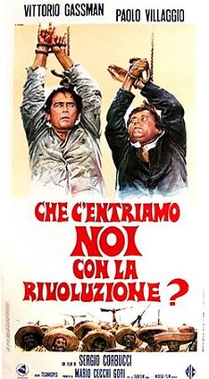 <i>What Am I Doing in the Middle of a Revolution?</i> 1972 film directed by Sergio Corbucci