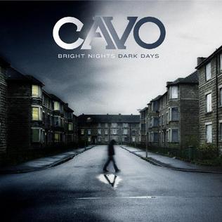 <i>Bright Nights Dark Days</i> 2009 studio album by Cavo