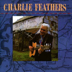 <i>Charlie Feathers</i> (album) 1991 studio album by Charlie Feathers