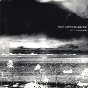 <i>Prints of Darkness</i> 1990 studio album by Dead Artist Syndrome