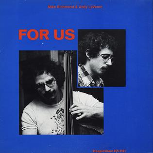 <i>For Us</i> 1978 studio album by Mike Richmond & Andy Laverne