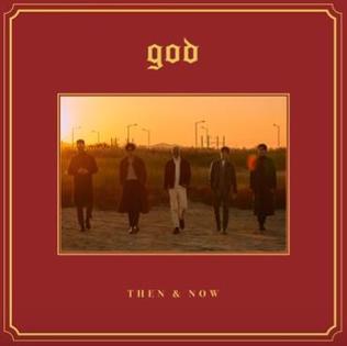 <i>Then & Now</i> (g.o.d album) 2019 compilation album by g.o.d