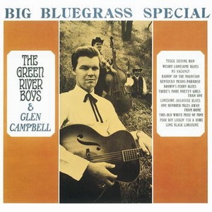 <i>Big Bluegrass Special</i> 1962 studio album by Glen Campbell and The Green River Boys