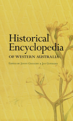 <i>Historical Encyclopedia of Western Australia</i> Encyclopedia of Western Australian history