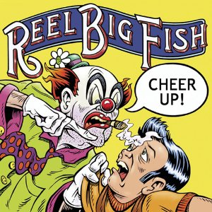 File:Reel Big Fish - Cheer Up! cover.jpg