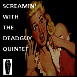 <i>Screamin with the Deadguy Quintet</i> 1996 EP by Deadguy