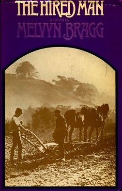 <i>The Hired Man</i> 1969 novel by Melvyn Bragg