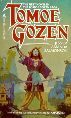 <i>Tomoe Gozen</i> (novel) 1981 fantasy novel by Jessica Amanda Salmonson