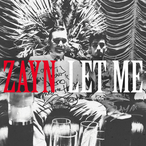 ZAYN - Let Me (Lyrics / Lyric Video), Official / Original, HD, 2018