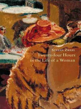 <i>Twenty-Four Hours in the Life of a Woman</i> Novella by Stefan Zweig