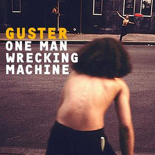 <span class="mw-page-title-main">One Man Wrecking Machine</span> 2006 single by Guster