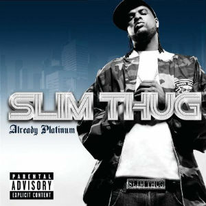 <i>Already Platinum</i> 2005 studio album by Slim Thug