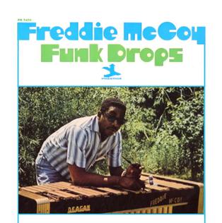 <i>Funk Drops</i> Album by Freddie McCoy