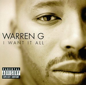 <i>I Want It All</i> (album) 1999 studio album by Warren G