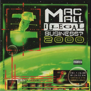 <i>Illegal Business? 2000</i> 1999 studio album by Mac Mall