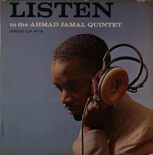 <i>Listen to the Ahmad Jamal Quintet</i> album by Ahmad Jamal