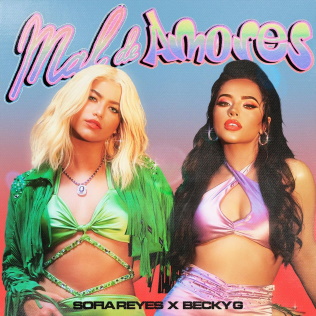 <span class="mw-page-title-main">Mal de Amores</span> 2021 single by Sofía Reyes and Becky G