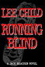 Running Blind (Lee Child novel) US cover Running blind book.jpg