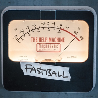 <i>The Help Machine</i> 2019 studio album by Fastball