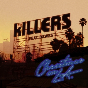 Christmas in L.A. 2013 single by The Killers featuring Dawes