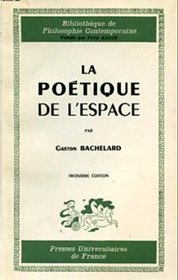 <i>The Poetics of Space</i> 1958 book by Gaston Bachelard