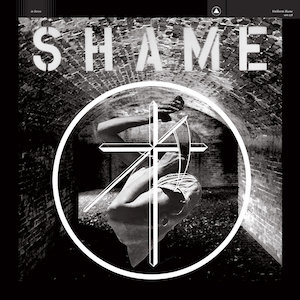 <i>Shame</i> (Uniform album) 2020 studio album by Uniform